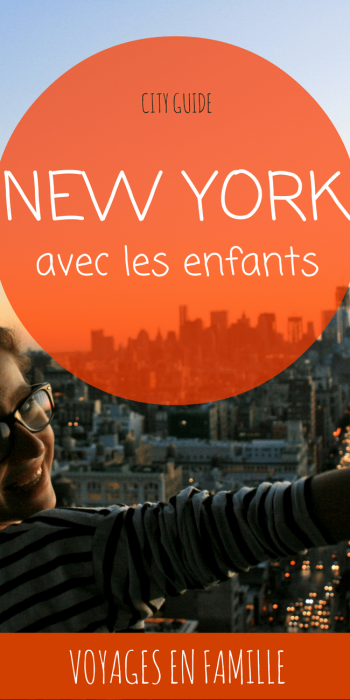 new-york-en-famille-guide-pratique-blog-voyage-famille NEW YORK en famille, guide pratique