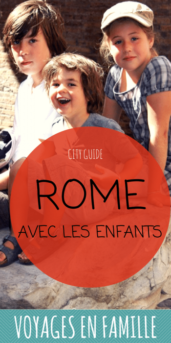 voyage-rome-en-famille-rome-avec-enfants Rome en famille, nos coups de coeur et meilleures adresses
