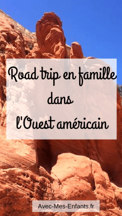 Blog voyage en famille road trip en famille dans l'ouest americain